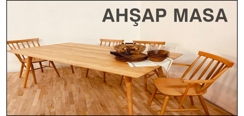 AHŞAP MASA